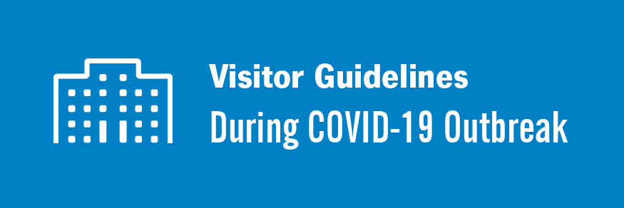Visitor Guidelines During Covid-19 Outbreak