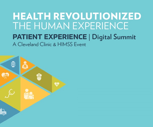 Health Revolutionized: The Human Experience | Cleveland Clinic's Patient Experience Digital Summit