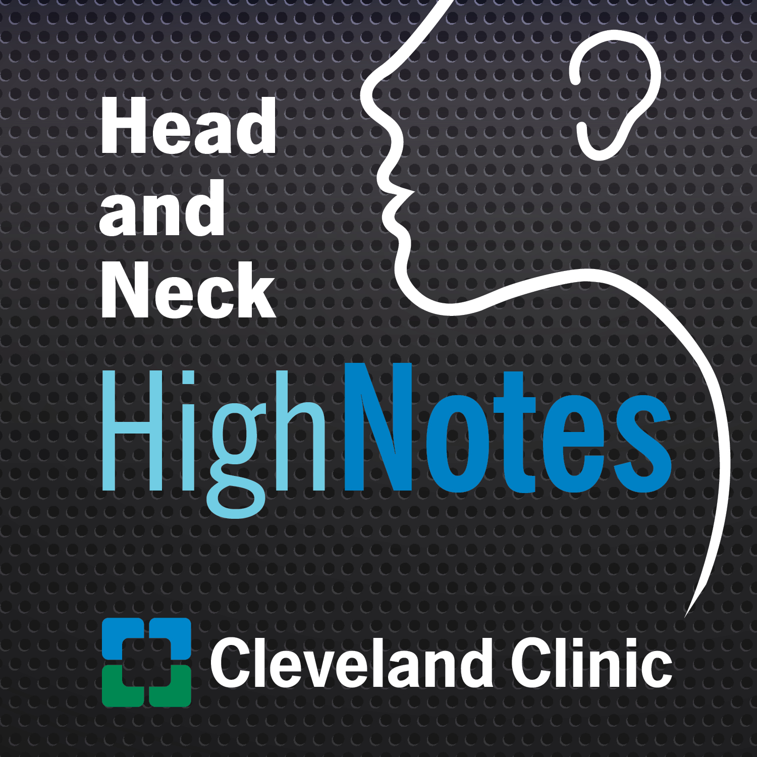 Head and Neck High Notes Podcast