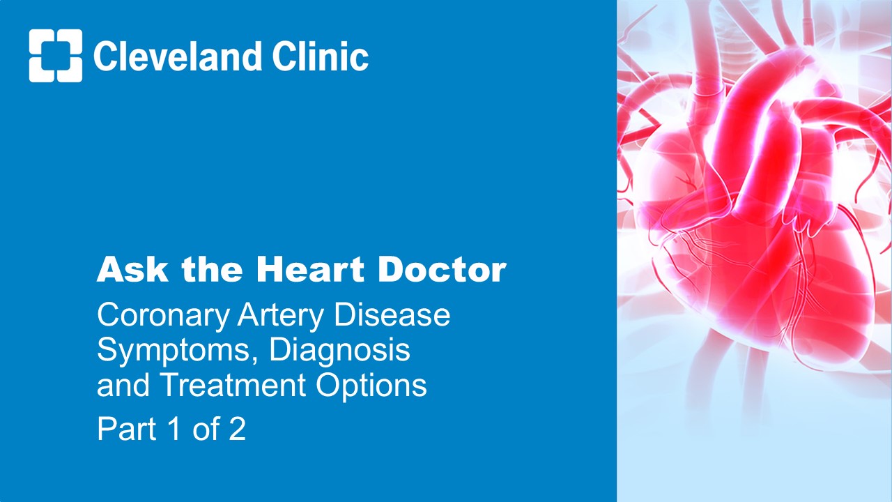 LYH Podcast: Ask the Heart Doctor: Coronary Artery Disease Symptoms, Diagnosis and Treatment Options
