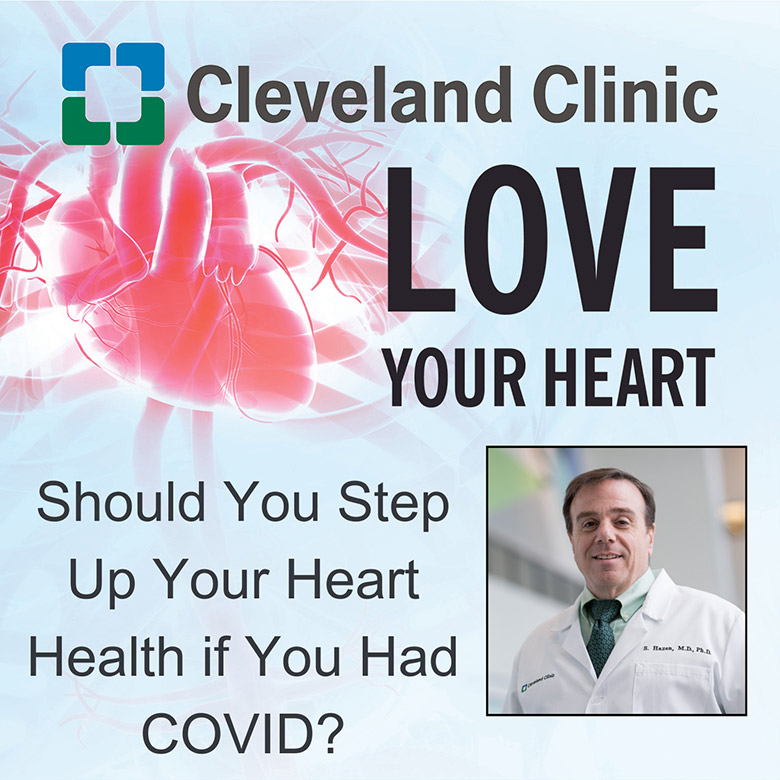 Should You Step Up Your Heart Health if You Had COVID? | Love Your Heart Podcast